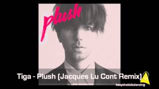 Tiga - Plush (Jacques Lu Cont Remix).