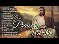 Top 100 Praise And Worship Songs All Time Nonstop Good Praise Songs Thanksgiving 2024