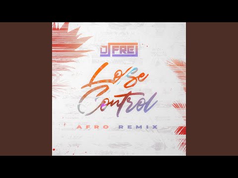 Lose Control (Afro Remix)