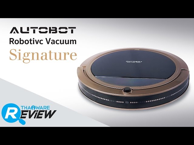   รีวิว Robotic Vacuum Signature หุ่นยนต์ดูดฝุ่นรุ่นใหม่ เอาใจคนรักความสะอาด