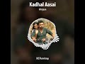Kadhal Aasai Anjaan Trap Whatsapp Status Real Love 30 Sec Tamil Whatsapp Status