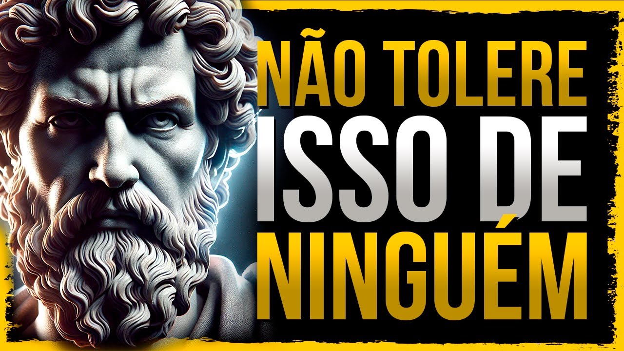15 Atitudes que Você JAMAIS Deveria tolerar de alguém | Estoicismo