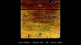Alice Cooper   School's Out   04   Street Fight