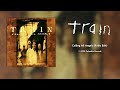Train - Calling All Angels (Radio Edit) [HQ Audio]