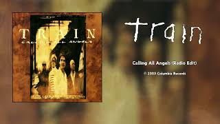 Train - Calling All Angels (Radio Edit) [HQ Audio]