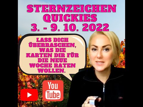 Sternzeichen Quickies 3. - 9. Oktober 2022