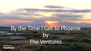 The Ventures - By the Time I Get to Phoenix