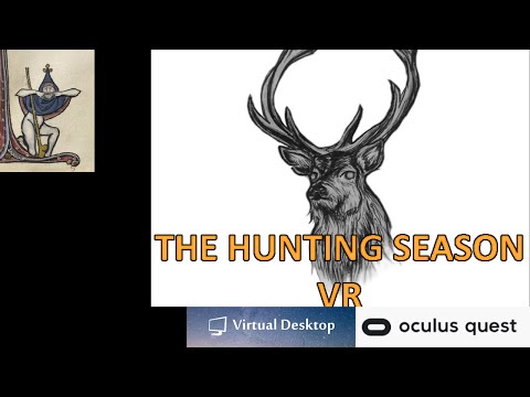 The Hunting Season VR / Oculus Quest [Deutsch] / über Virtual Desktop / Umsonst