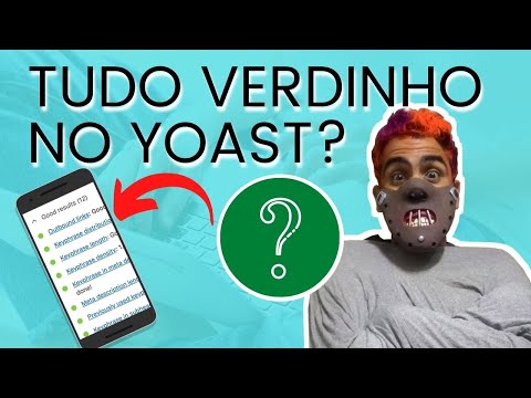 SEO para Redatores: Como Usar o Yoast SEO nos seus Artigos e no seu Blog?