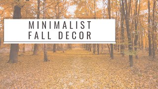 Minimalist Fall Decor