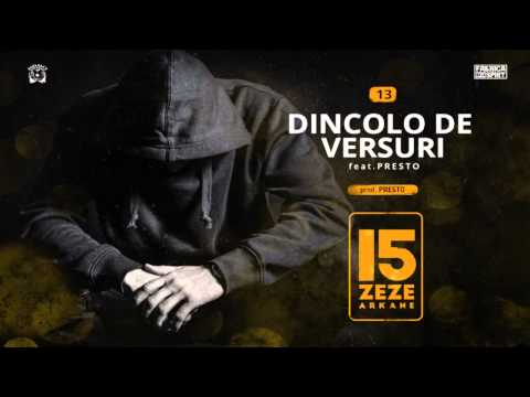 Zeze Arkane - Dincolo De Versuri feat. Presto [prod. Presto]