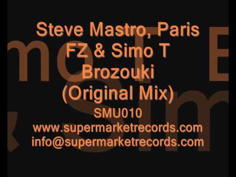 Steve Mastro, Paris FZ & Simo T - Brozouki (Original Mix)