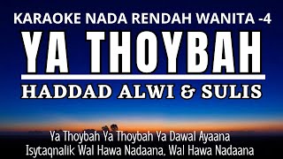 Download lagu Ya Thoybah - Haddad Alwi FT Sulis (Karaoke Lower Key Nada Rendah Wanita -4) mp3