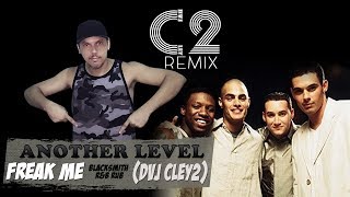 Another Level - Freak me (Blacksmith R&B Rub 1998) DVJ Cley2 Edit