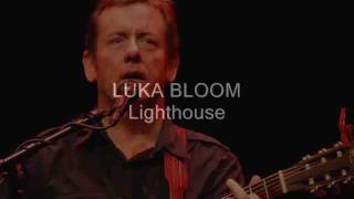 Luka Bloom - Lighthouse