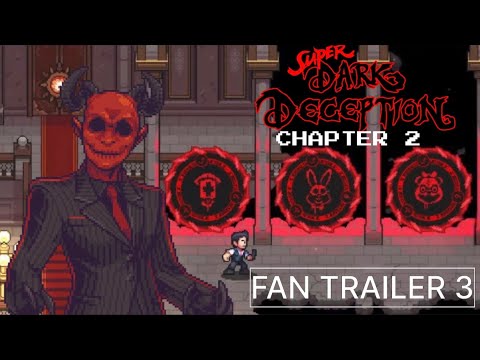 Super Dark Deception - Chapter 2 | Trailer 3  (fanmade)