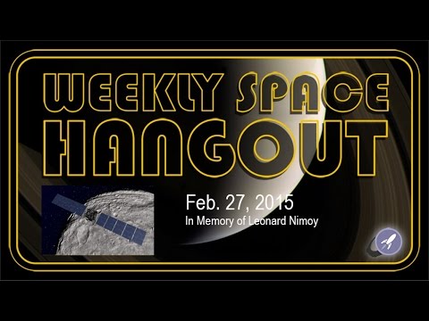 Weekly Space Hangout - February 27, 2015: In Memory of Leonard Nimoy