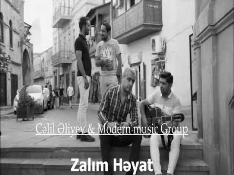 Celil Eliyev & Vüqar Ismayilov - Zalim heyat (modern group2018)