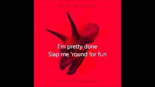 Alice In Chains - Pretty Done (Lyrics) (HQ)