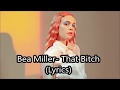 Bea Miller- That Bitch (Lyrics)