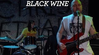 Black Wine - "Chateau of Ghosts" (8/20/14)