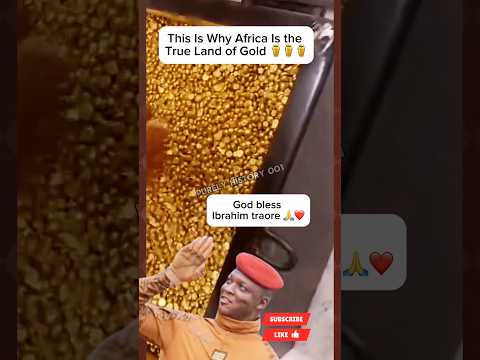 Africa’s Natural Gold #gold #ibrahimtraore
