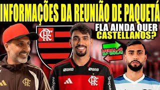 INFORMAÇÕES DA REUNIÃO SOBRE NEGOCIAÇÃO DE PAQUETÁ COM O FLAMENGO! FLA AINDA QUER TATY CASTELLANOS?