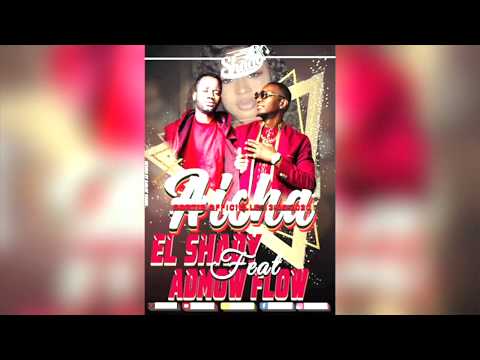 voici  El Shady feat Admow Flow  qui cartonne en ce moment, nouveau son aîcha