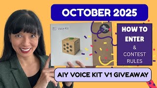 October 2025 Giveaway Announcement | Win a Google AIY Voice Kit v1