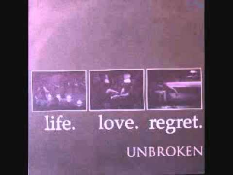 Unbroken - Blanket (life. love. regret. version)