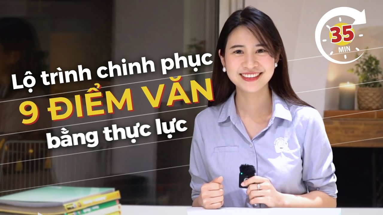 TÔI TỰ HỌC - 35 PHÚT XÂY DỰNG LỘ TRÌNH ÔN THI VĂN THỰC CHẤT | Không học thêm, không học tủ