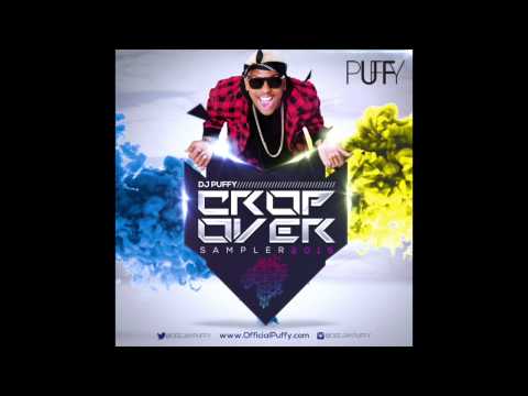 Dj Puffy : Barbados Crop Over 2015 Soca Sampler