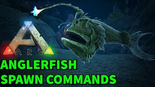 Ark Anglerfish SPAWN commands