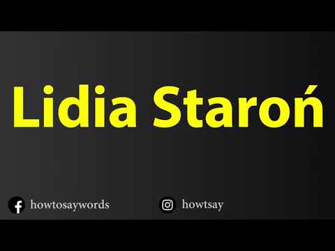 How To Pronounce Lidia Staron
