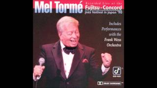 Mel Tormé - A Nightingale Sang In Berkeley Square (Fujitsu-Concord Jazz Festival in Japan &#39;90)