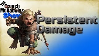 Pathfinder 2E: Persistent Damage