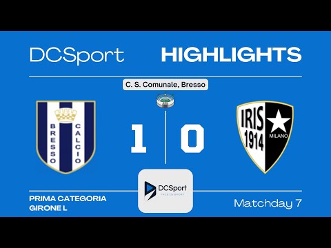 BRESSO CALCIO-IRIS 1914 1-0 | 7 Giornata | Prima Categoria | Girone L | Milano 