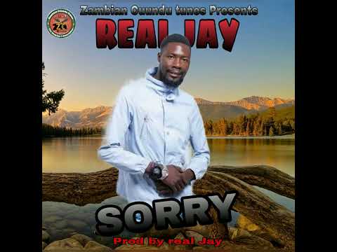 Real Jay - Sorry (Official Music) Zambian Cuundu tunes