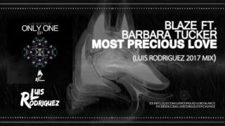 Blaze Feat. Barbara Tucker - Most Precious Love (Luis Rodriguez 20k7 Mix)