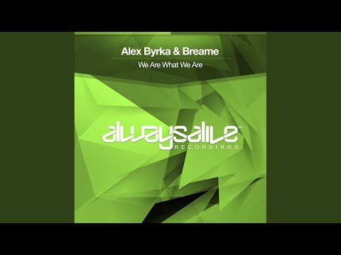 We Are What We Are (Original Mix)