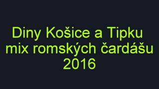 Diny Košice a Tipku - mix čardášů 2016 Diny Košice a Tipku - mix čardášů 2016