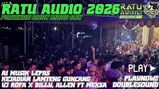 Download lagu 🟢NEW RATU AUDIO 2026 A1 MUSIK LEPAS KEJADIAN LAMTENG VJ ROFA X ALLEN X DINDA MEXSA TERBANG ALL VOC mp3
