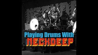 I PLAYED SERPENTS ON DRUMS WITH NECK DEEP!