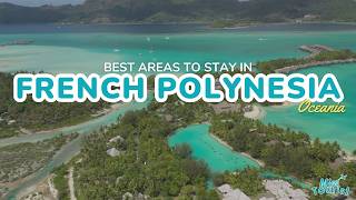 Top 3 Places to Stay in French Polynesia (Which One Is Right for You?)
