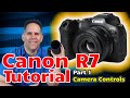 Canon R7 Tutorial Training Overview Set Up - Part 1 - Made for Beginners