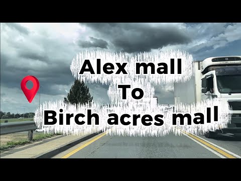 Driving from Alex Mall to Birch Acres Mall 🚗 | Johannesburg Streets