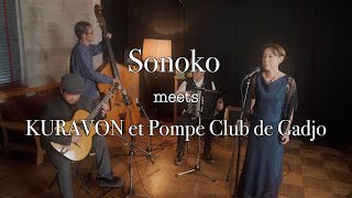 "Maria Lisboa"   （マリア・リスボア）   Sonoko meets KURABON et Pompe Club de Gadjo