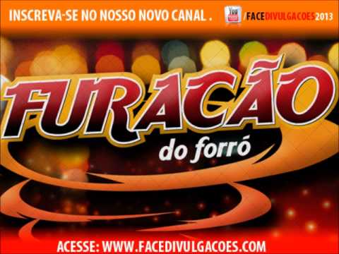 Furacão do Forró - Poderosa, Linda e Perigosa