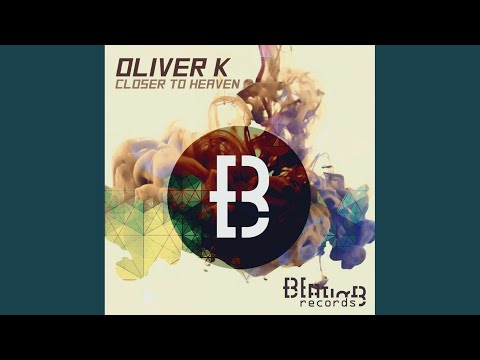 Closer To Heaven (Original Mix)