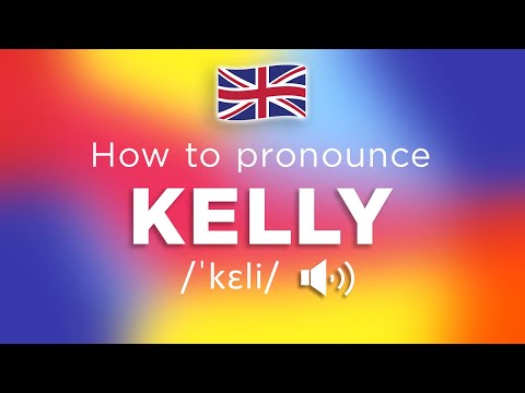 How To Pronounce Kelly (100% NATIVE Speaker!!)